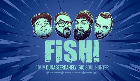 Fish! koncert Dunaszerdahelyen