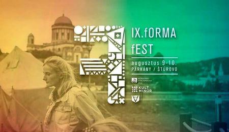 IX. fORMA fEST Párkányban - pénteki program