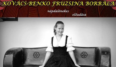 Szeretetvirágzás - Kovács-Benko Fruzsina Borbála népdalénekes előadása Füleken