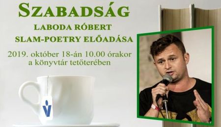 Szabadság – Laboda Róbert slam-poetry előadása Rimaszombatban