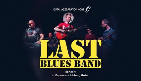 Last Blues Band koncert Gútán