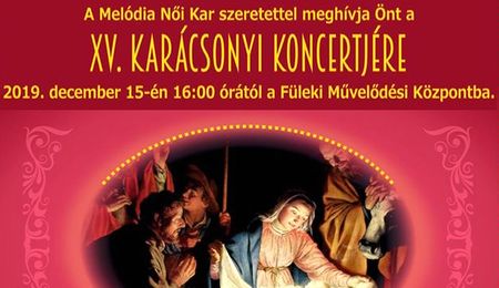 A Melódia Női Kar XV. Karácsonyi hangversenye Füleken