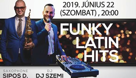 Funky Latin Hits - Sipos Dávid és DJ Szemi Komáromban