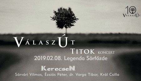 Titok - VálaszÚt és KerecseN koncert Budapesten