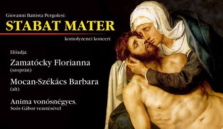 Stabat Mater - Komolyzenei koncert Királyhelmecen