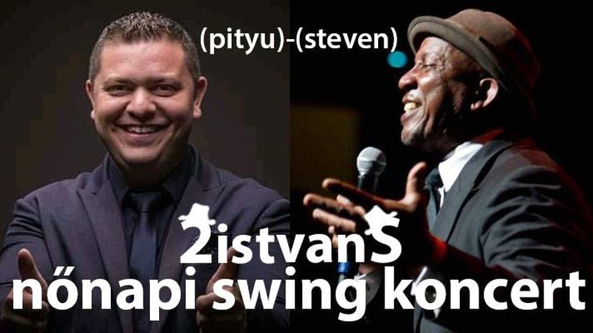 Steven Mitchell & Bertók Pityu - Nőnapi swing koncert Dunaszerdahelyen