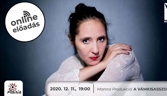 A vámkisasszony – a Manna produkció online előadása