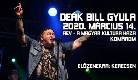 Idén is Deák Bill Gyula és KerecseN koncert Komáromban - ELMARAD!