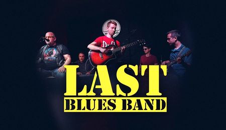 Last Blues Band koncert Budapesten - ELMARAD!