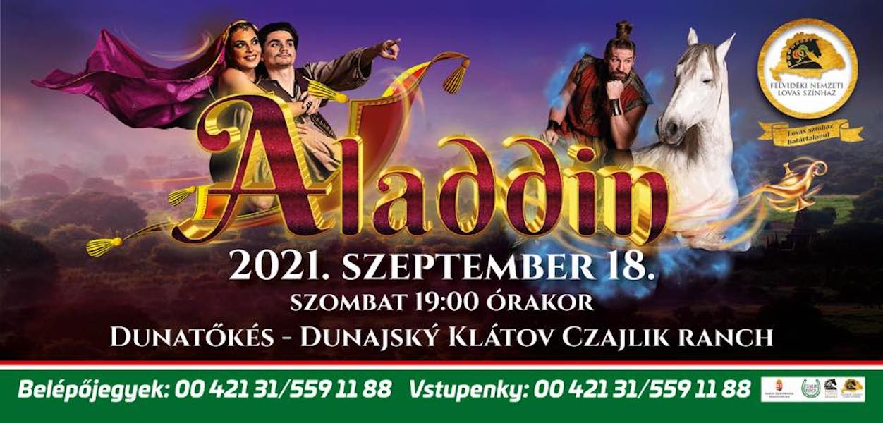Aladdin - a Felvidéki Nemzeti Lovas Színház Dunatőkésen