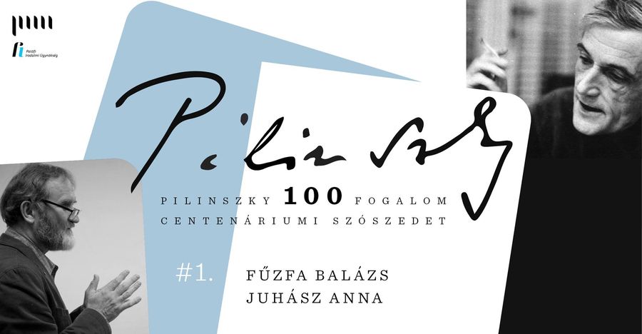 Pilinszky100 - Juhász Anna online vendége Fűzfa Balázs