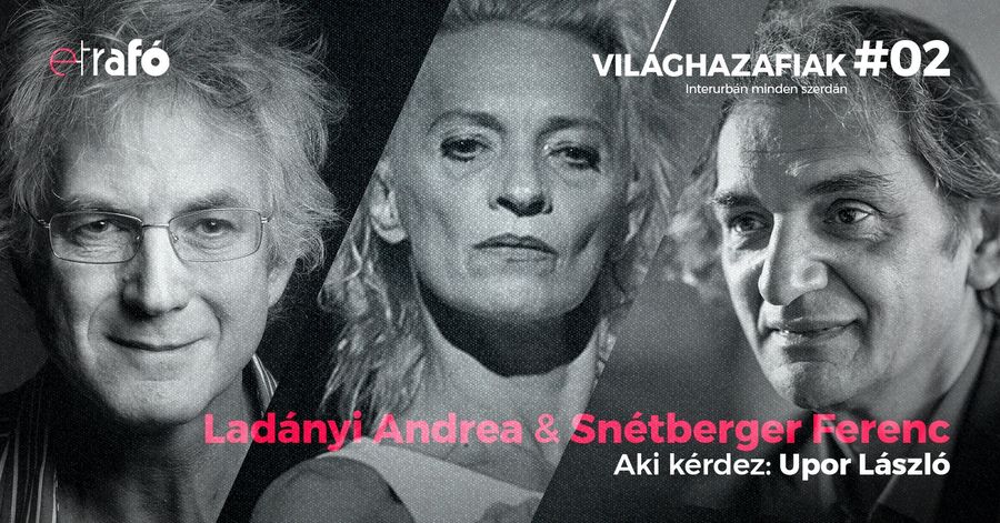 Snétberger Ferenc és Ladányi Andrea – Világhazafiak online