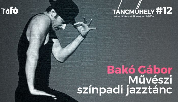 Színpadi jazztánc - online Táncműhely Bakó Gáborral