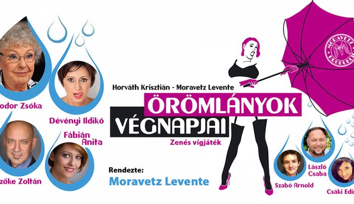 Örömlányok végnapjai - a Moravetz Produkció előadása Dunaszerdahelyen - ÚJ IDŐPONT!