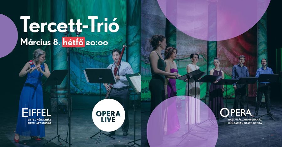 Tercett-Trió - Online műsor az Opera művészegyütteseivel