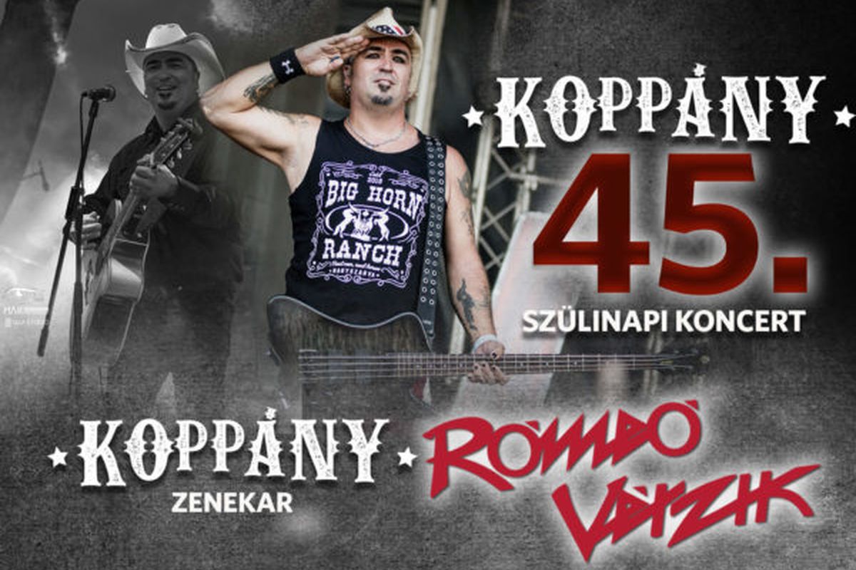 Koppány 45 - a Rómeó Vérzik és a Koppány zenekar születésnapi koncertje Budapesten (részletes program)