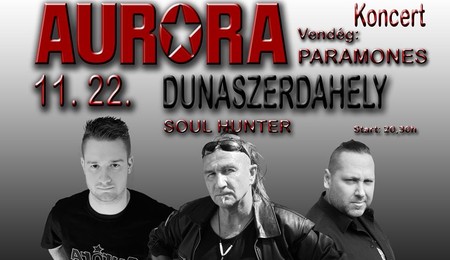 Aurora és Paramones koncert Dunaszerdahelyen