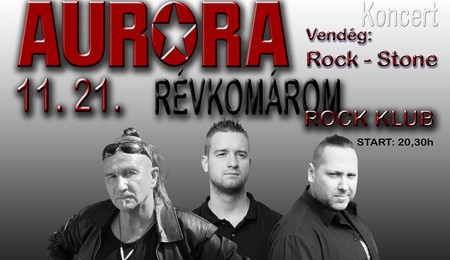 Aurora és Rock-Stone koncert Komáromban