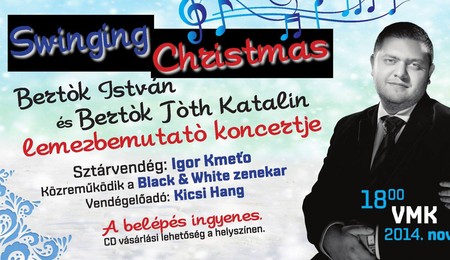Swinging Christmas - Lemezbemutató koncert Dunaszerdahelyen