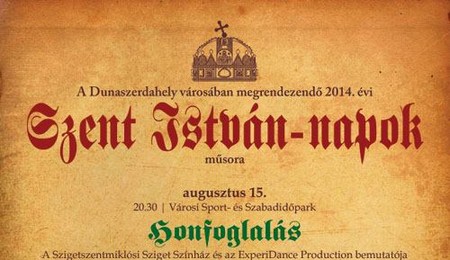 Honfoglalás - Szent István-napok Dunaszerdahelyen