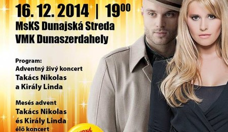 Takács Nikolas és Király Linda koncert Dunaszerdahelyen