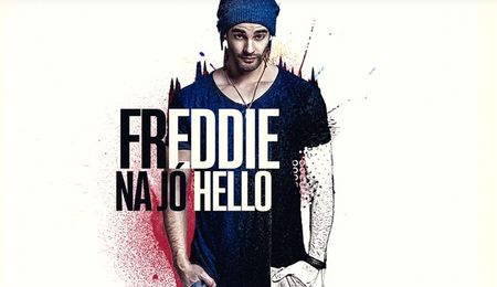 ÚJ DAL: Freddie - Na jó Hello