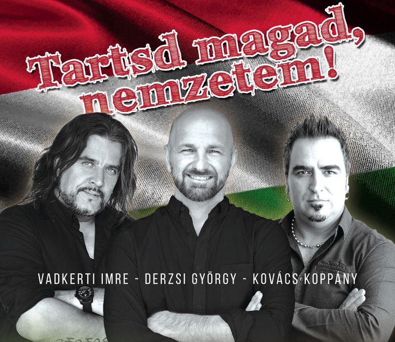 PREMIER: Vadkerti Imre, Derzsi György és Kovács Koppány közösen éneklik a Nemzeti dalt