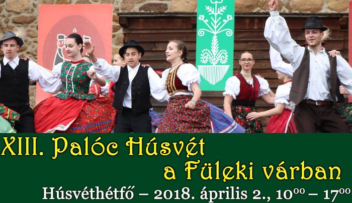 Palóc Húsvét a Füleki Várban 2018-ban is – részletes program