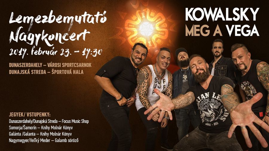 NYERJ BELÉPŐT: Kowalsky meg a Vega lemezbemutató koncertet ad Dunaszerdahelyen