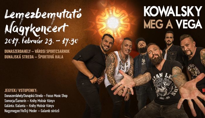 NYERJ BELÉPŐT: Kowalsky meg a Vega lemezbemutató koncertet ad Dunaszerdahelyen