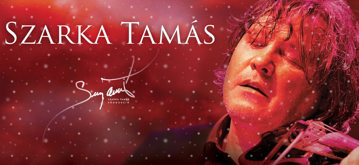 Európa karácsonya - ünnepi koncert Szarka Tamással és zenekarával Budapesten