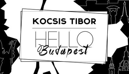 Kocsis Tibor új klipje: Hello Budapest