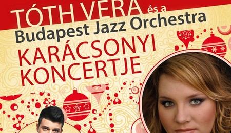 A Budapest Jazz Orchestra és Tóth Vera dupla karácsonyi koncertje